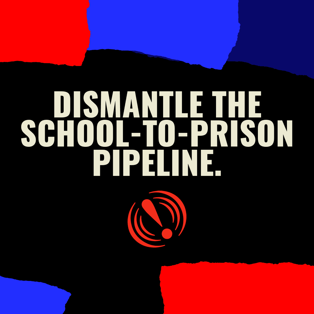Call to end school-to-prison pipeline.